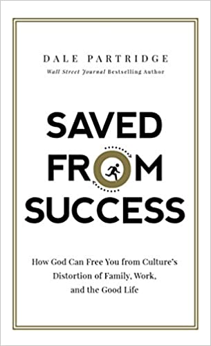 Dale Partridge - Saved from Success Audio Book Free