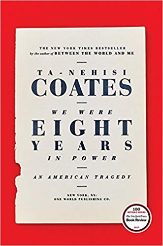 Ta-Nehisi Coates - We Were Eight Years in Power Audio Book Free