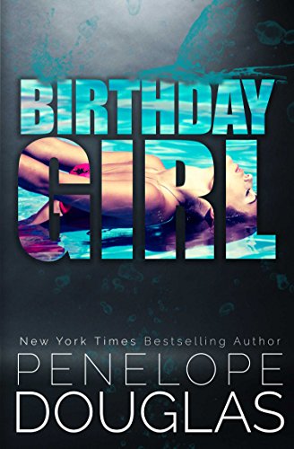 Penelope Douglas - Birthday Girl Audio Book Free