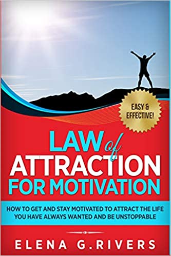 Elena G. Rivers - Law of Attraction for Motivation Audio Book Free