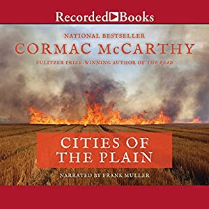 Cormac McCarthy - Cities of the Plain Audiobook Free Online